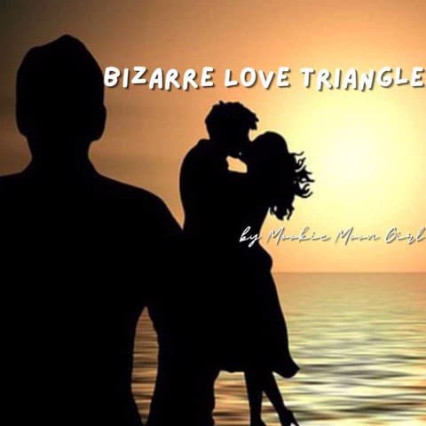 Bizarre Love Triangle เธอกับเขา และรักของเรา