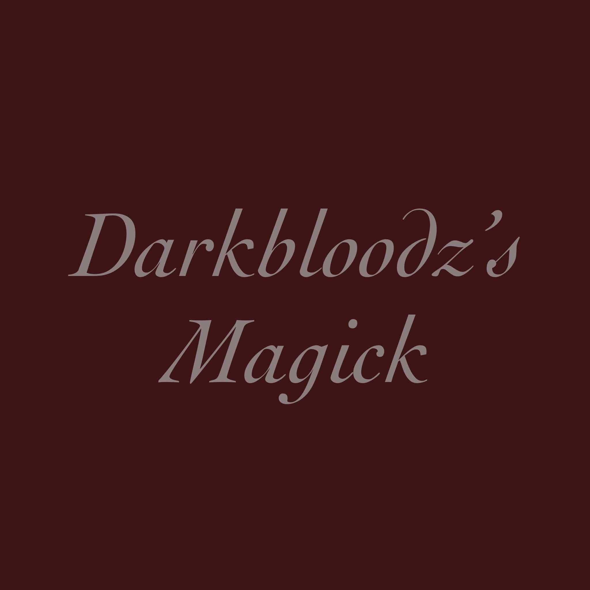 Darkbloodz’s Magick